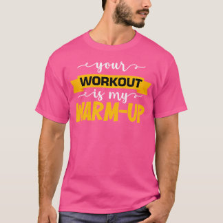 Mensあなたのトレーニングは私のウォームアップジムやる気を起こさせるB Tシャツ