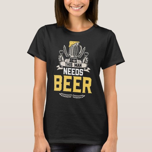 Mensこの男はビールの男が必要この男は蜂が必要 Tシャツ (正面)
