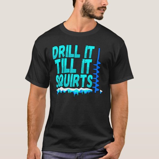 Mensそれが氷の魚釣り漁師を吹き出すまでドリル Tシャツ (正面)