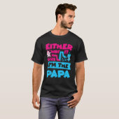 Mensどっちへ行っても私はPapa Gender Reveal Tシャツ (正面フル)