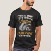 Mensは、私は多くの名前を呼ばれたが、PawPawは Tシャツ (正面)