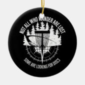 Mensディスクゴルフは、さまよい人ばかりではない失った セラミックオーナメント (正面)