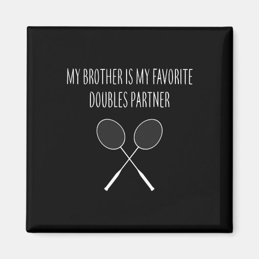 Mens弟は私のダブルスお気に入りのパートナーマットである マグネット (正面)