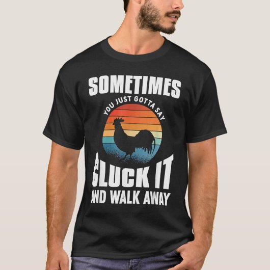 Mens時々あなたはちょうどそれを取って言う必要があるWal Tシャツ (正面)