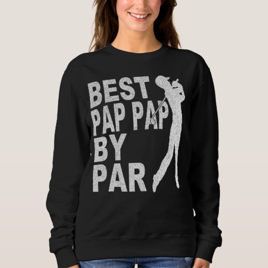 Mens最高の Pap Pap By Par Diskゴルフファ男性へー スウェットシャツ (正面)