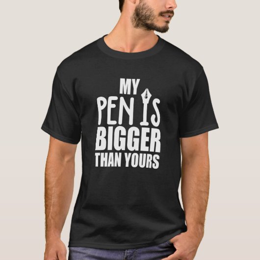 Mens私のペンはあなたのプレミアムよりも大きい Tシャツ (正面)