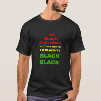 Mens私は毎月ブラックだが、今月のブラックリティ Tシャツ