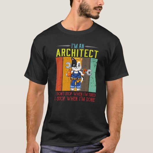Mens私は疲れた時にストップは私は建築家であるD Tシャツ (正面)