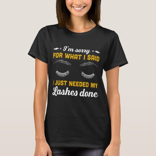 Mens私は私のLasを必要としていると言って申し訳ない Tシャツ (正面)