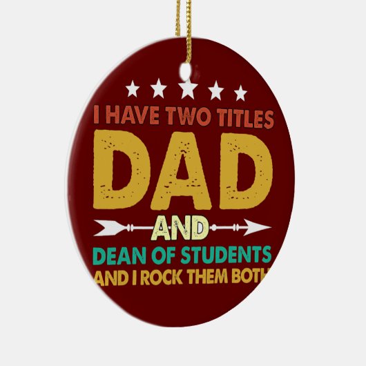 Mens私は2つのタイトルのパパと学生の学部長を持っている セラミックオーナメント (右)