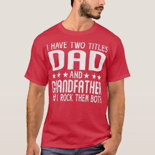 Mens私は2つのタイトルを持っているパパと祖父の父親 Tシャツ