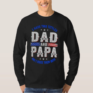 Mens私は2つのタイトルを持っているパパ&パパと私はそれらをロック Tシャツ