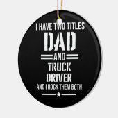 Mens私は2つのタイトルパパとトラックのドライバを持っているおもしろい セラミックオーナメント (左)