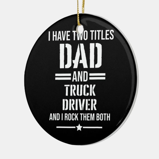 Mens私は2つのタイトルパパとトラックのドライバを持っているおもしろい セラミックオーナメント (左)