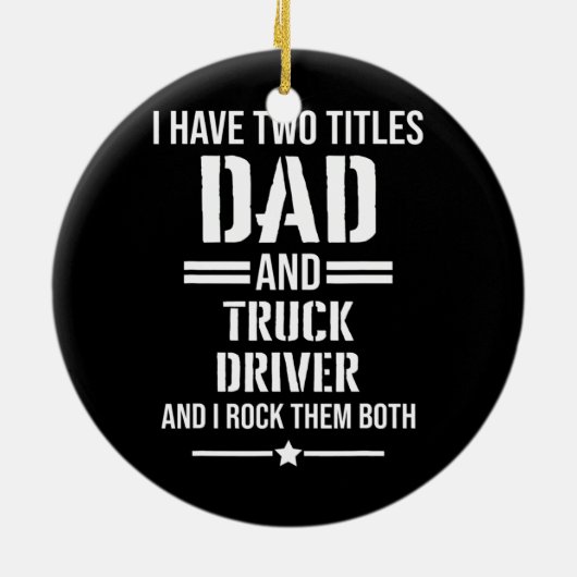 Mens私は2つのタイトルパパとトラックのドライバを持っているおもしろい セラミックオーナメント (裏面)