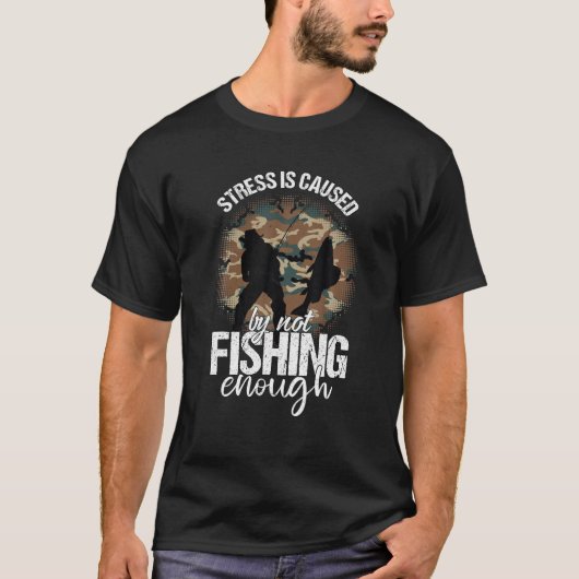 Mens魚釣りストレスはNot魚釣りEnougが原因 Tシャツ (正面)