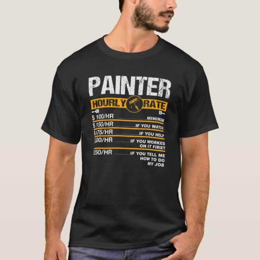 Mens おもしろい Painter時給ペインター絵画ズE Tシャツ (正面)