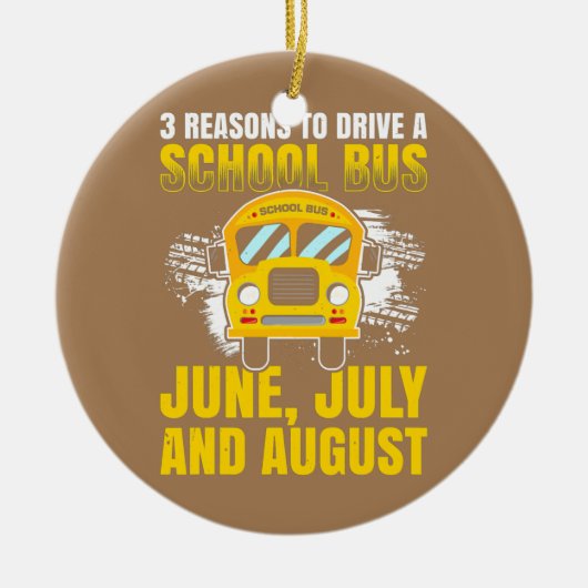 Mens 3スクールバスを運転する良い理由6月 セラミックオーナメント (正面)