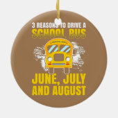 Mens 3スクールバスを運転する良い理由6月 セラミックオーナメント (裏面)