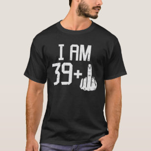 Mens 39 +中指40おもしろい歳40歳 tシャツ