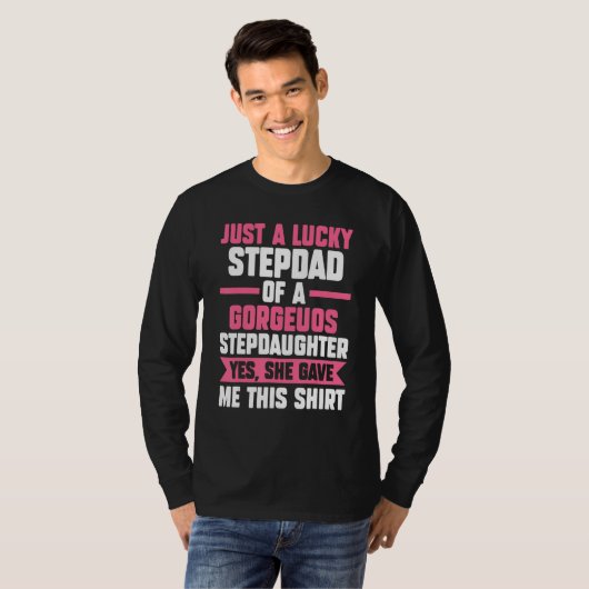 Mens A lucky Stepdad of a gorgeuos Stepdaughter St Tシャツ (正面フル)