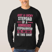 Mens A lucky Stepdad of a gorgeuos Stepdaughter St Tシャツ (正面)