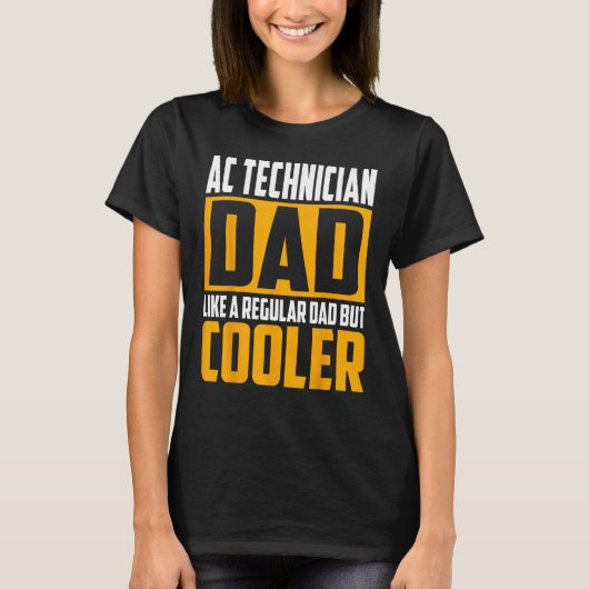 Mens AC Technician Dad  Like a Regular Dad but Coo Tシャツ (正面)