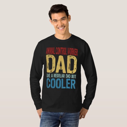 Mens Animal Control Worker Dad  Like a Regular Dad Tシャツ (正面フル)