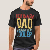 Mens Audit ManagerパパLike a RegularパパBut Co Tシャツ (正面)