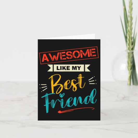 Mens Awesome Like My Best Friend Funny Friend Humo カード (正面)