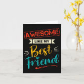 Mens Awesome Like My Best Friend Funny Friend Humo カード (黄色い花)