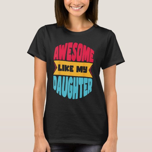 Mens Awesome Like My Daughter    Father s Day Tシャツ (正面)