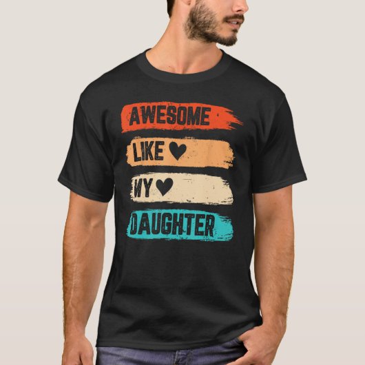 Mens Awesome Like My Daughter Retro Papa Father Tシャツ (正面)