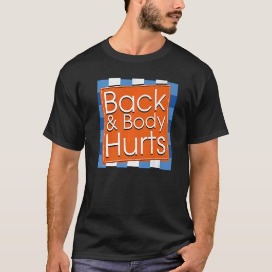 Mens  Back Body Hurts Quote Workout Gym Top  1 Tシャツ (正面)