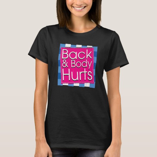 Mens  Back Body Hurts Quote Workout Gym Top  2 Tシャツ (正面)