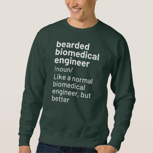 Mens Bearded Biomedical Engineer定義  スウェットシャツ (正面)