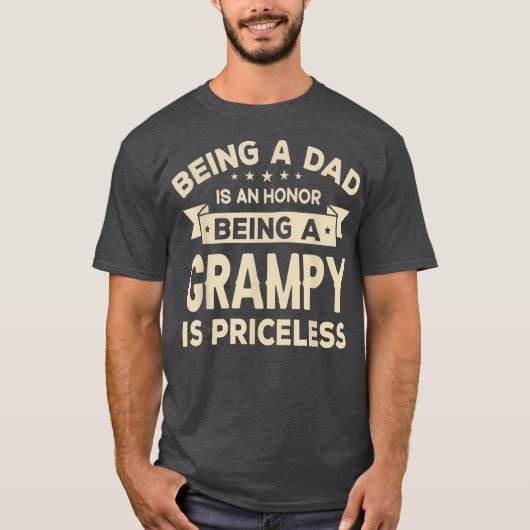 Mens Being a DAD is an HONOR Being a GRAMPY is Tシャツ (正面)