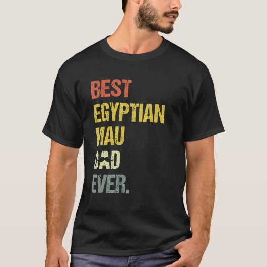 Mens Best Egyptian Mau Dad  Cat Tシャツ (正面)