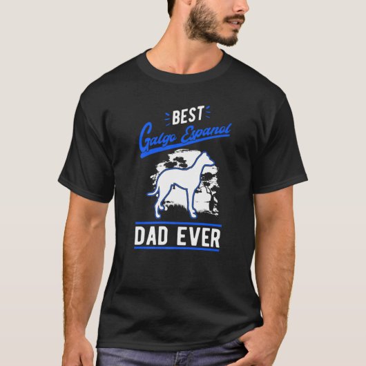 Mens Best Galgo Espanol Dad Ever Spanish Greyhound Tシャツ (正面)