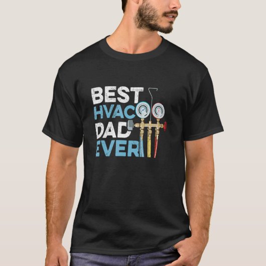 Mens Best HVAC Dad ever for your HVAC Dad Tシャツ (正面)