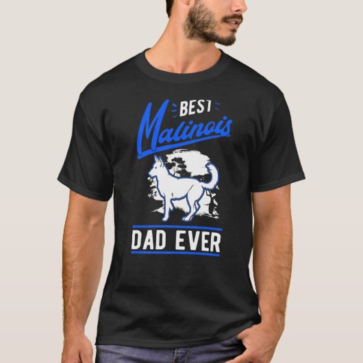 Mens Best Malinois Dad Ever Belgian Malinois Dad   Tシャツ (正面)