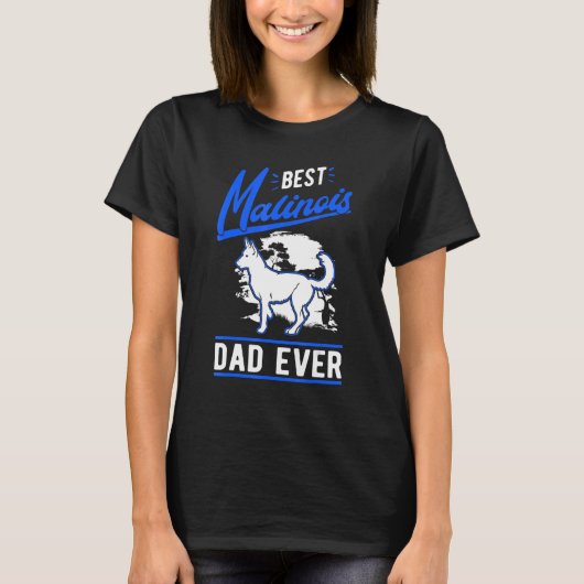 Mens Best Malinois Dad Ever Belgian Malinois Dad Tシャツ (正面)