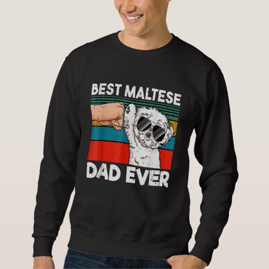 Mens Best Maltese Dad Ever Ghetto Fist Dog スウェットシャツ (正面)