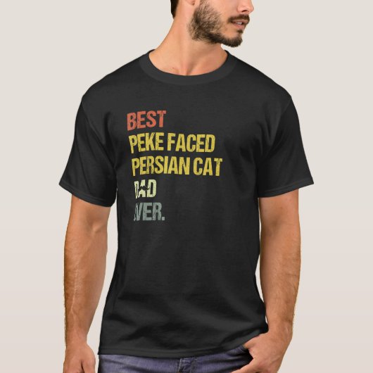 Mens Best Peke Faced Persian Cat Dad Tシャツ (正面)
