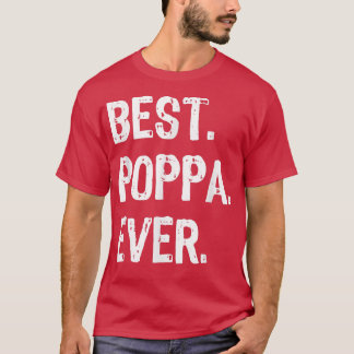 Mens Best Poppa Ever Funny Cool Gift Father's Day Tシャツ