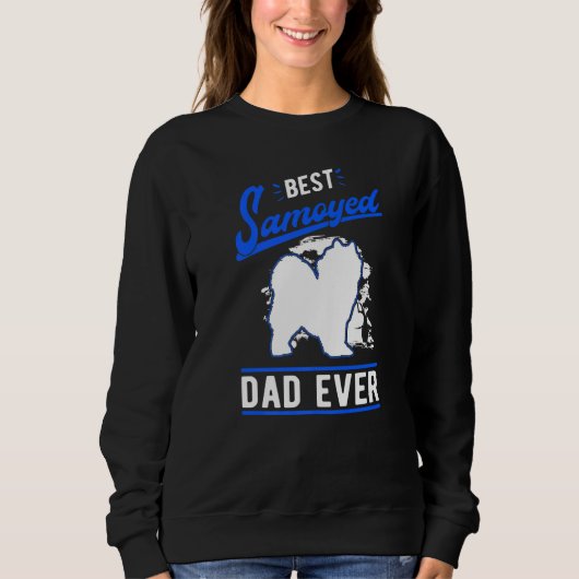 Mens Best Samoyed Dad Ever Samoyed Dad   スウェットシャツ (正面)