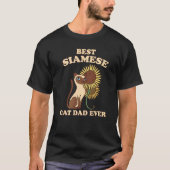 Mens Best Siamese Cat Dad Ever Cats Dad Cat Siames Tシャツ (正面)