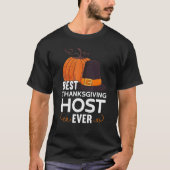 Mens Best Thanksgiving Host Ever Thanks Giving Th Tシャツ (正面)