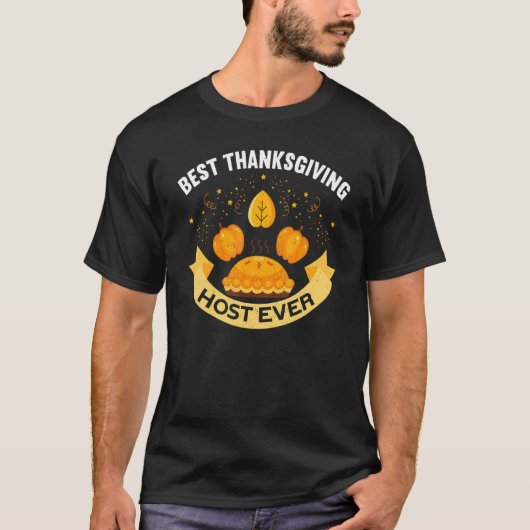 Mens Best Thanksgiving Host Ever Thanks Giving Th Tシャツ (正面)