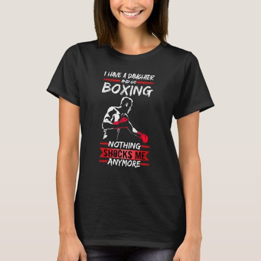 Mens Boxer Fighter Gym I Have A Daughter And Go Bo Tシャツ (正面)